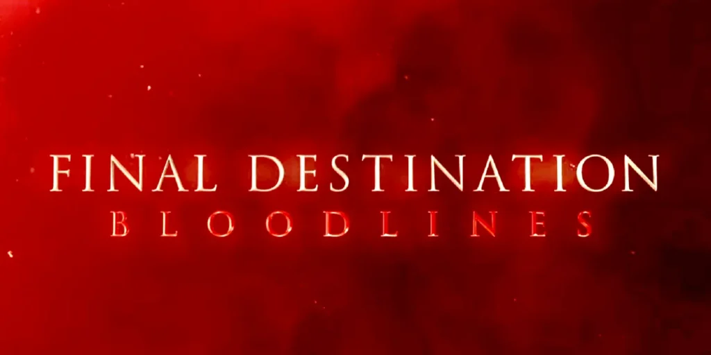 Final Destination: Bloodlines