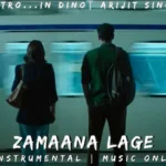 Zamaana Lage Song from Metro In Dino