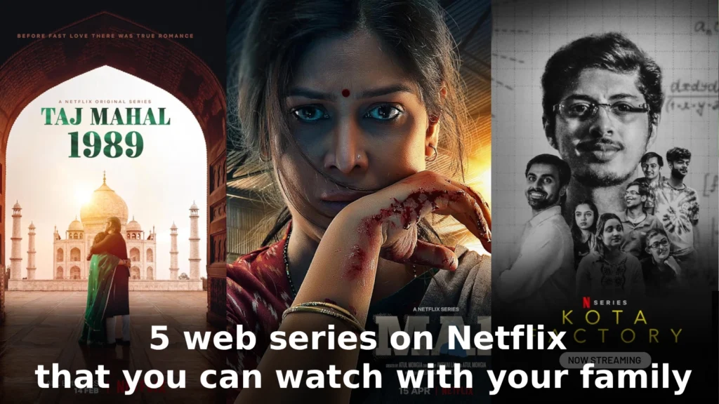 5 web series on Netflix that you can watch with your family