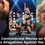 6 Most Controversial Movies on Netflix, Serious Allegations Against the Fourth