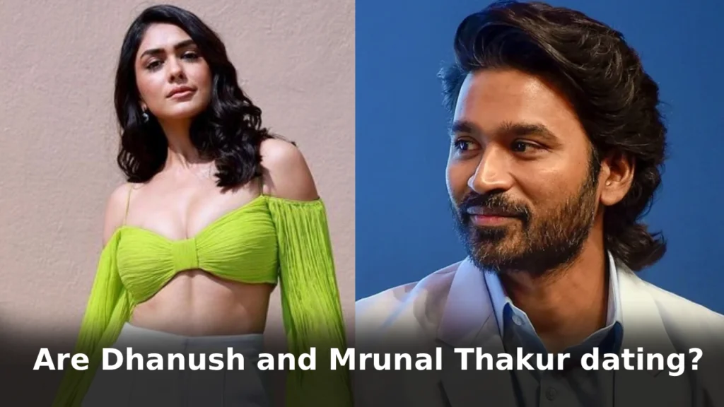 Are Dhanush and Mrunal Thakur dating?