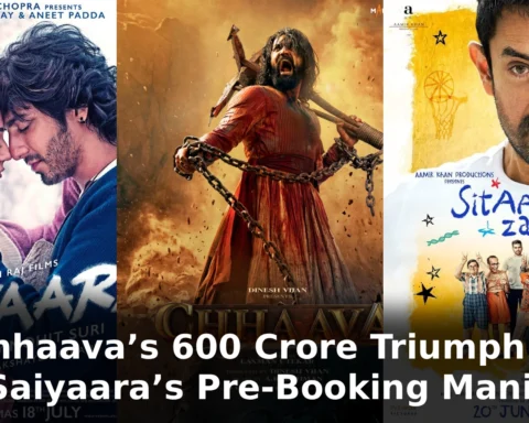 Chhaava’s 600 Crore Triumph & Saiyaara’s Pre-Booking Mania