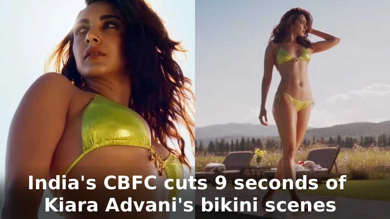 India's CBFC cuts 9 seconds of Kiara Advani's bikini scenes