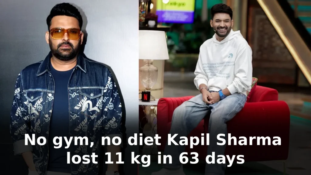 Kapil Sharma lost 11 kg in 63 days