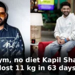 Kapil Sharma lost 11 kg in 63 days