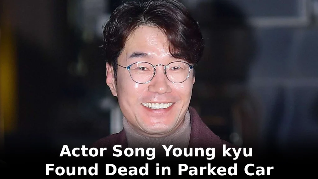 Actor Song Young kyu Found Dead in Parked Car