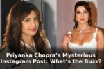 Priyanka Chopra’s Mysterious Instagram Post