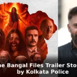 The Bangal Files Trailer Stopped by Kolkata Police