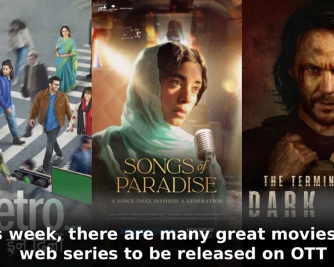 This week, there are many great movies and web series to be released on OTT