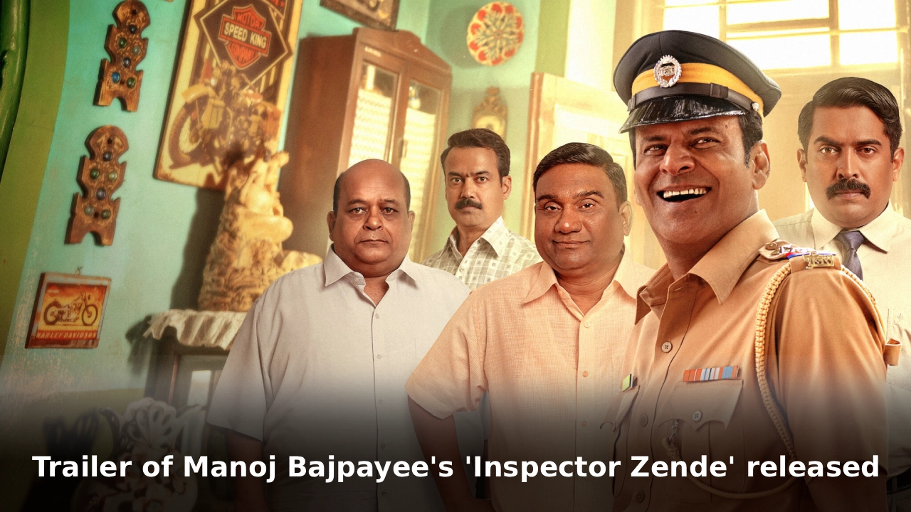 Trailer of Manoj Bajpayee's 'Inspector Zende' released