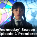 'Wednesday' Season 2 Episode 1 Premieres
