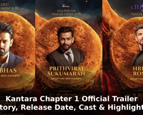 Kantara Chapter 1 Official Trailer: Story, Release Date, Cast & Highlights