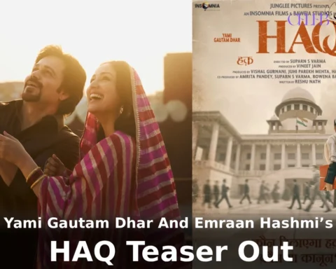 Yami Gautam Dhar And Emraan Hashmi’s HAQ Teaser Out
