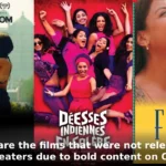 Not released in theaters due to bold content on OTT