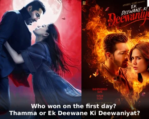 Thamma or Ek Deewane Ki Deewaniyat