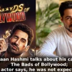 Emraan Hashmi talks about his cameo in The Bads of Bollywood; The actor says, he was not expecting it.