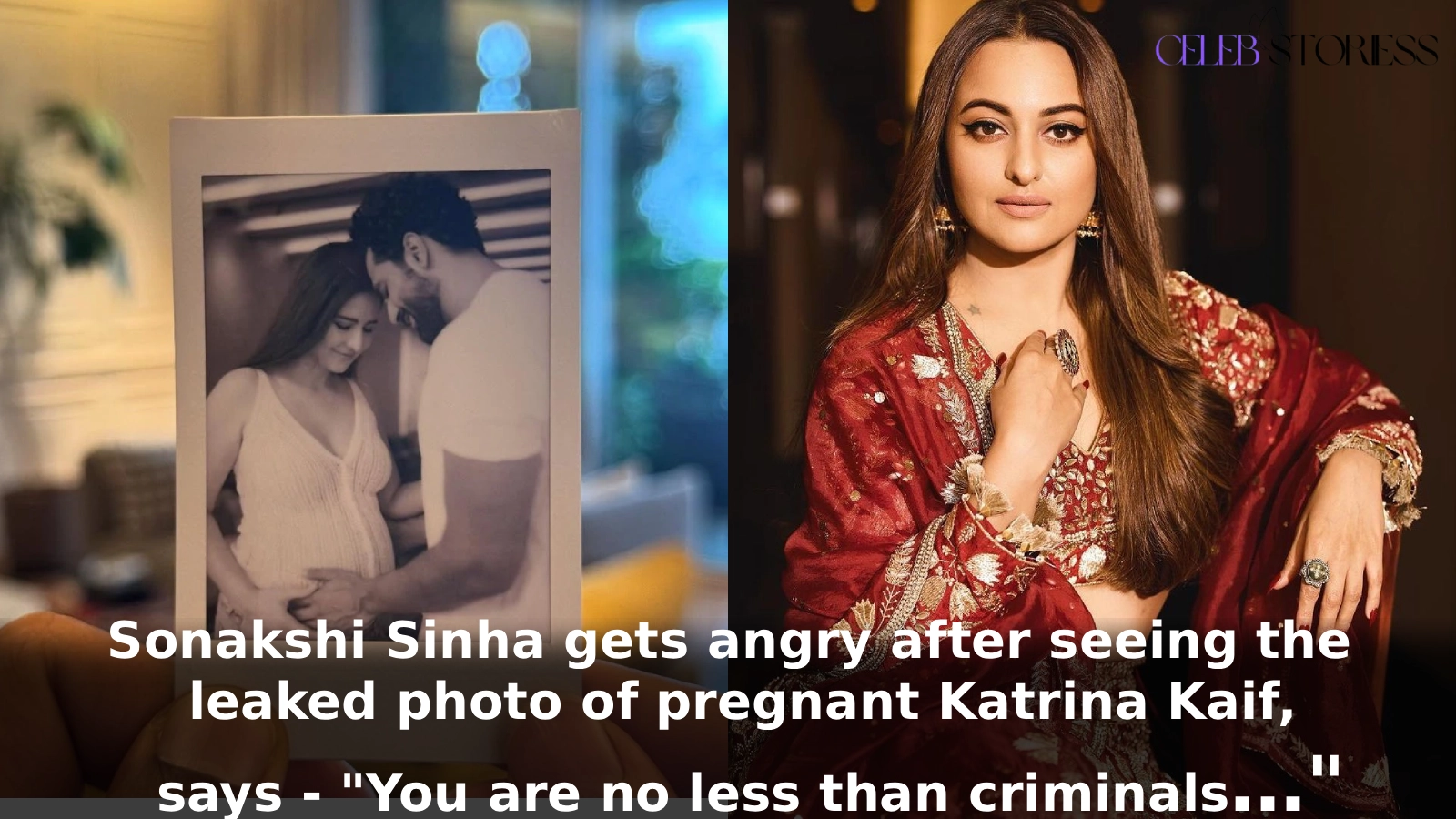 Sonakshi Sinha gets angry after seeing the leaked photo of pregnant Katrina Kaif, says - "You are no less than criminals…"