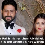Aishwarya Rai is richer than Abhishek Bachchan, how much is the actress's net worth? Find out.