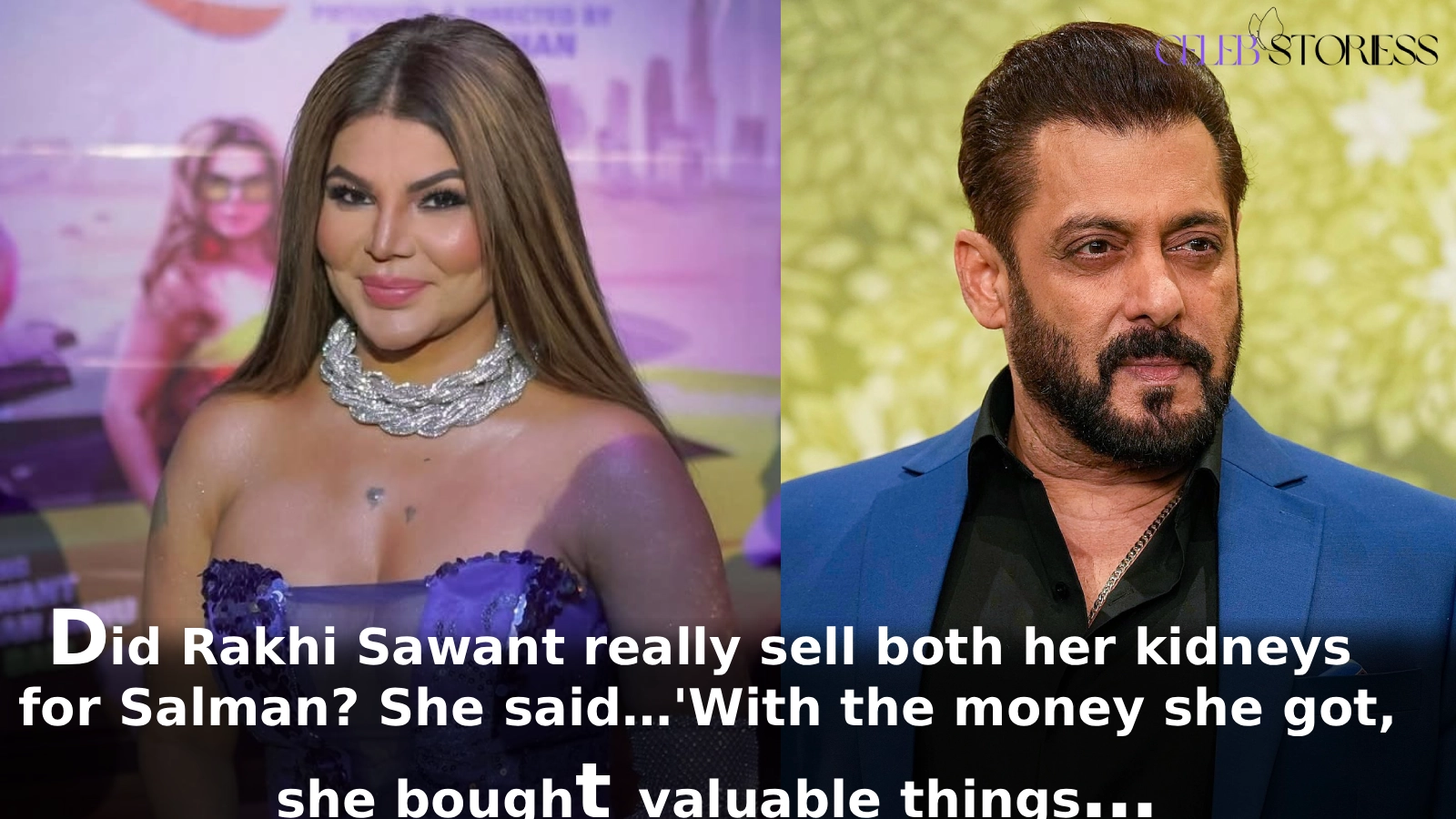 Did Rakhi Sawant really sell both her kidneys for Salman? She said…'With the money she got, she bought valuable things…