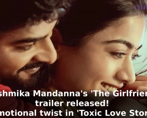 Rashmika Mandanna's 'The Girlfriend' trailer released! Emotional twist in 'Toxic Love Story'