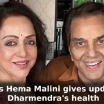 Actress Hema Malini gives update on Dharmendra's health